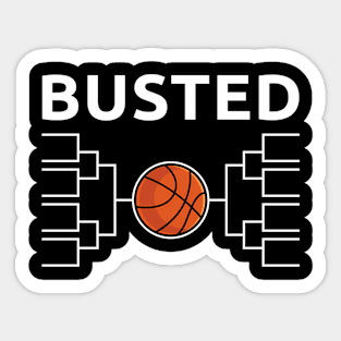 Busted Tournament Bracket Sticker